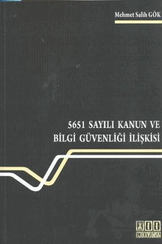 5651 Sayılı Kanun ve Bilgi Güvenliği İlişkisi