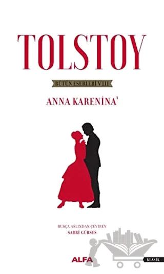 Tolstoy Bütün Eserleri 8 - Anna Karenina 1