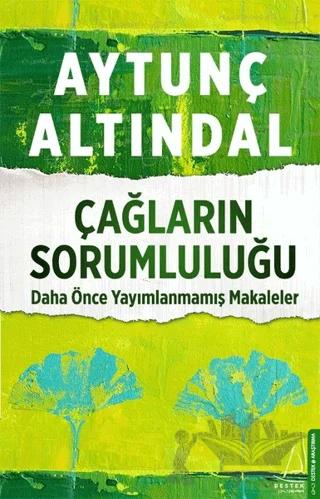 Çağların Sorumluluğu – Aytunç Altındal – Destek Yayınları kitap kapağı
