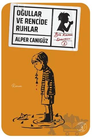 Oğullar ve Rencide Ruhlar