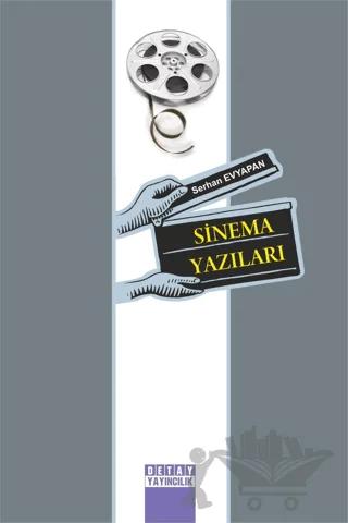Sinema Yazıları – Serhan Evyapan – Detay Yayıncılık kitap kapağı