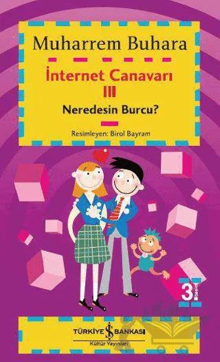 İnternet Canavarı 3: Neredesin Burcu?