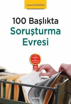 100 BaşlıktaSoruşturma Evresi
