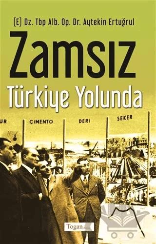 Zamsız Türkiye Yolunda