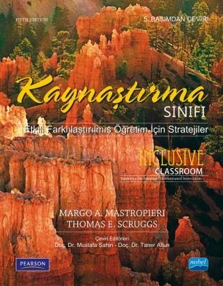 KAYNAŞTIRMA SINIFI - Etkili Farklılaştırılmış Öğretim İçin Stratejiler - THE INCLUSIVE CLASSROOM - Strategies for Effective Differentiated Instruction