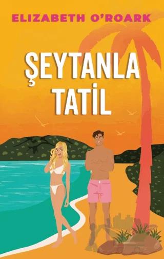 Şeytanla Tatilde