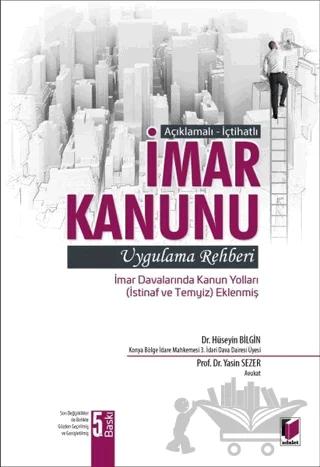 Açıklamalı - İçtihatlı İmar Kanunu Uygulama Rehberi