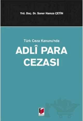 Türk Ceza Kanunu'nda Adli Para Cezası