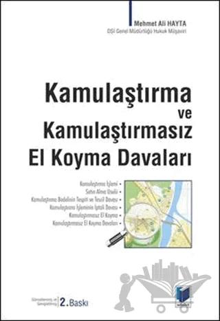 Kamulaştırma ve Kamulaştırmasız El Koyma Davaları