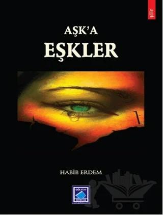 Aşk'a Eşkler