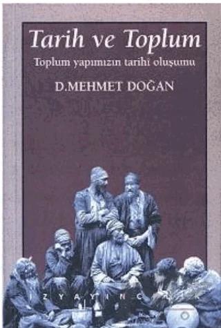 Tarih ve Toplum Toplum Yapımızın Tarihi Oluşumu