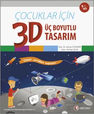 Çocuklar İçin 3D - Üç Boyutlu Tasarım