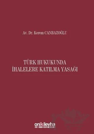 Türk Hukukunda İhalelere Katılma Yasağı