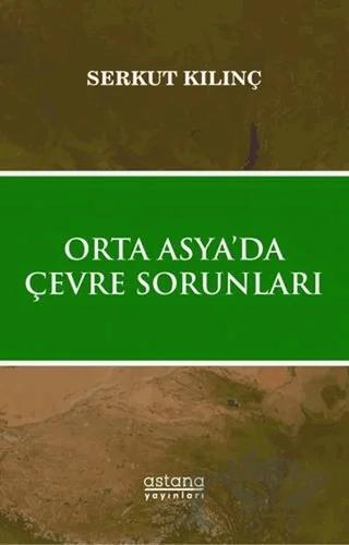 Orta Asya’da Çevre Sorunları