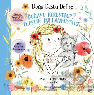 Doğa Dostu Defne - Doğayı Koruyoruz, Plastik Kullanmıyoruz!