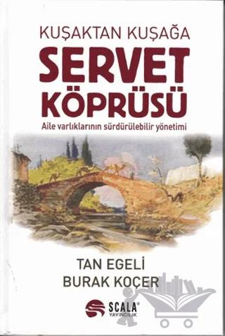 Kuşaktan Kuşağa Servet Köprüsü