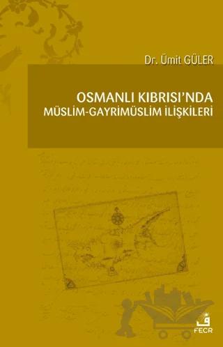 Osmanlı Kıbrısı'nda Müslim - Gayrimüslim İlişkileri
