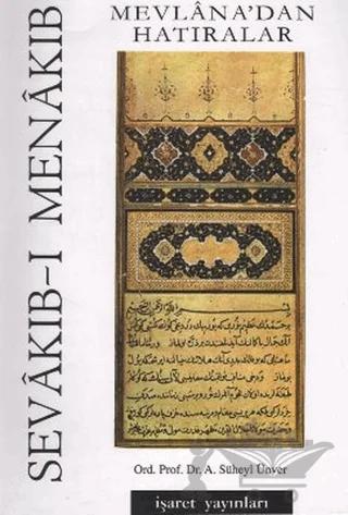 Sevakıb-ı Menakıb Mevlana’dan Hatıralar