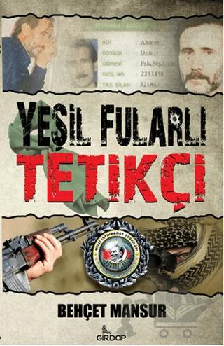 Yeşil Fularlı Tetikçi