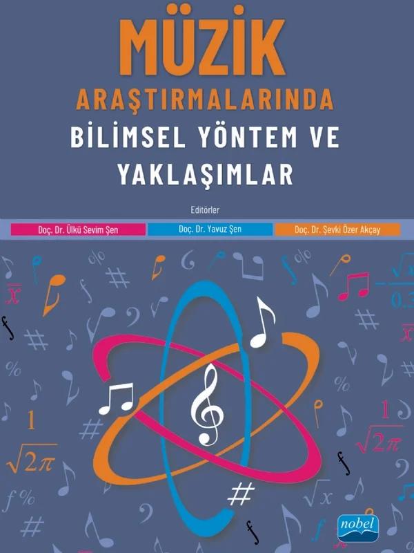 Müzik Araştırmalarında Bilimsel Yöntem ve Yaklaşımlar