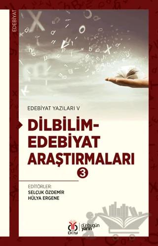 Edebiyat Yazıları V: Dilbilim-Edebiyat Araştırmaları 3