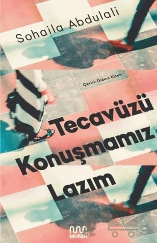 Tecavüzü Konuşmamız Lazım – Sohaila Abdulali – Mundi kitap kapağı