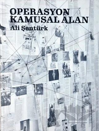 Operasyon Kamusal Alan – Ali Şentürk – Siyah Beyaz Sanat Galerisi kitap kapağı
