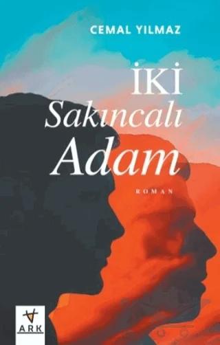 İki Sakıncalı Adam – Cemal Yılmaz – Ark Kitapları kitap kapağı