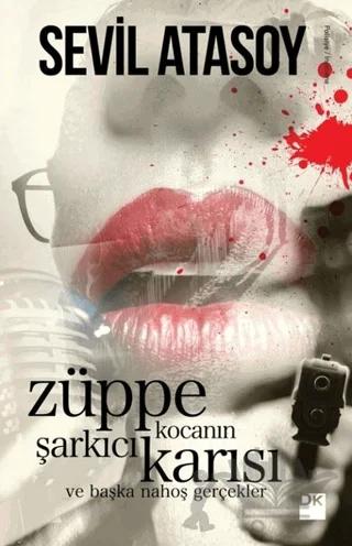 Züppe Kocanın Şarkıcı Karısı – Sevil Atasoy – Doğan Kitap kitap kapağı