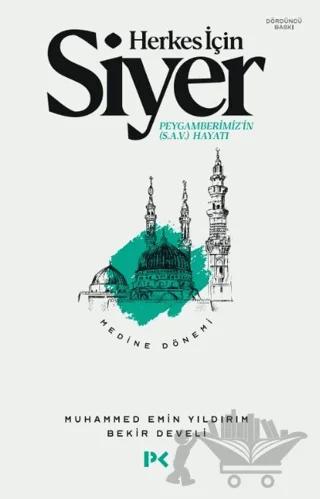 Herkes İçin Siyer - Medine Dönemi