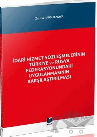 İdari Hizmet Sözleşmelerinin Türkiye ve Rusya Federasyonundaki Uygulanmasının Karşılaştırılması