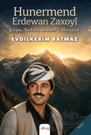 Hunermend Erdewan Zaxoyî (Jiyan- Xebat, Huner û Bîranîn)