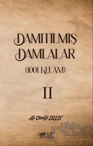 Damıtılmış Damlalar (1001 Kelam) II