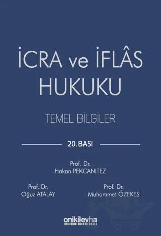İcra ve İflas Hukuku Temel Bilgiler – Hakan Pekcanıtez, Oğuz Atalay, Muhammet Özekes – On İki Levha Yayınları kitap kapağı