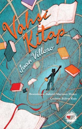 Vahşi Kitap – Juan Villoro – Can Çocuk Yayınları kitap kapağı