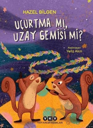 Uçurtma Mı, Uzay Gemisi Mi?