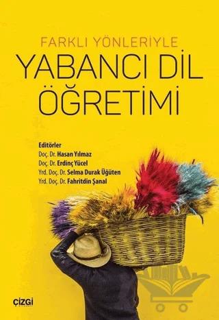 Farklı Yönleriyle Yabancı Dil Öğrenimi – Kolektif – Çizgi Kitabevi Yayınları kitap kapağı