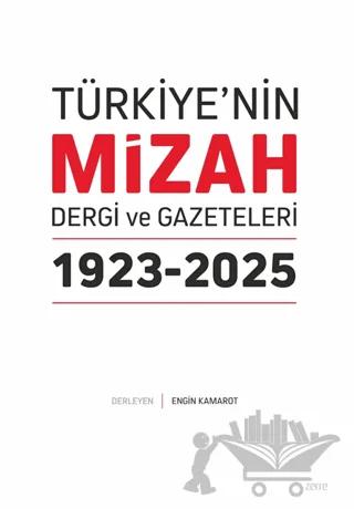 Türkiye’nin Mizah Dergi ve Gazeteleri 1923-2025