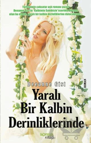Yaralı Bir Kalbin Derinliklerinde