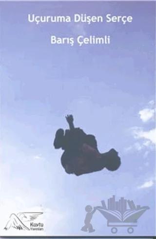Uçuruma Düşen Serçe