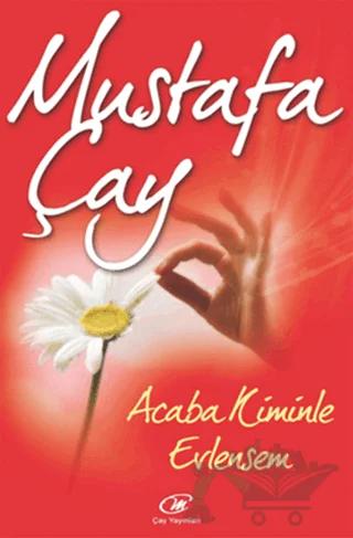Acaba Kiminle Evlensem