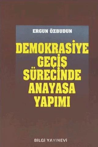 Demokrasiye Geçiş Sürecinde Anayasa Yapımı