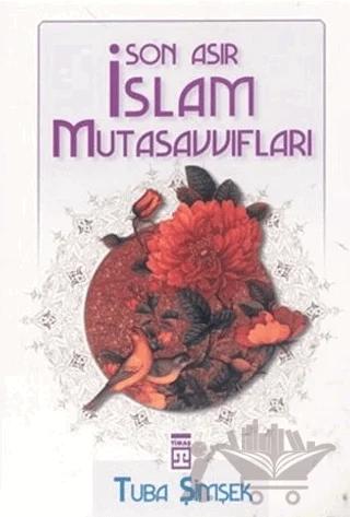 Son Asır İslam Mutasavvıfları