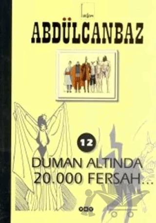 Abdülcanbaz - 12 Dumanaltında 20.000 Fersah – Turhan Selçuk – Yapı Kredi Yayınları kitap kapağı