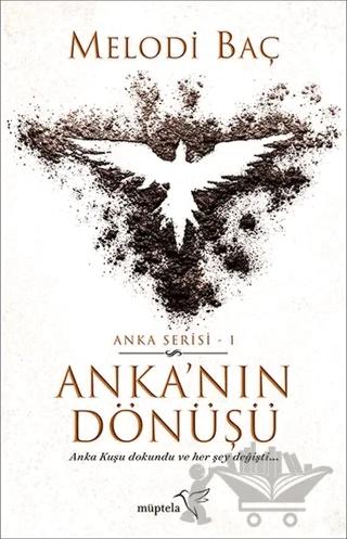 Anka’nın Dönüşü - Anka Serisi 1