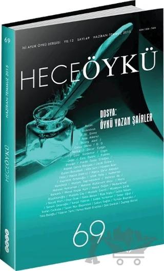 Hece Öykü Dergisi Sayı: 69 Haziran-Temmuz 2015