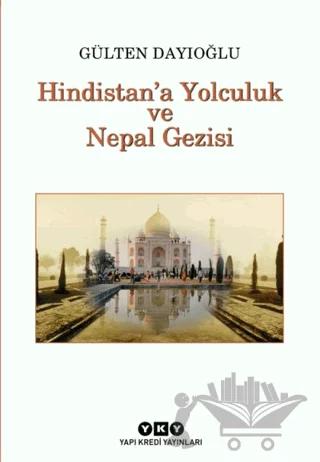 Hindistan’a Yolculuk ve Nepal Gezisi Tüm Zamanların Gözdesi
