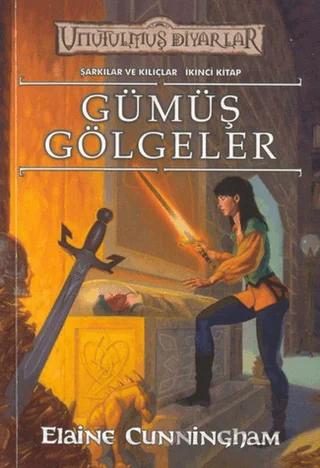 Unutulmuş Diyarlar - Gümüş Gölgeler