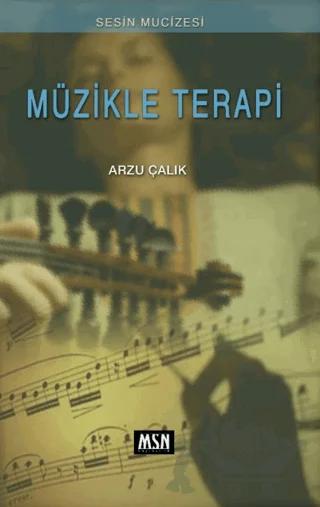 Müzikle Terapi – Arzu Çalık – MSN Yayıncılık kitap kapağı