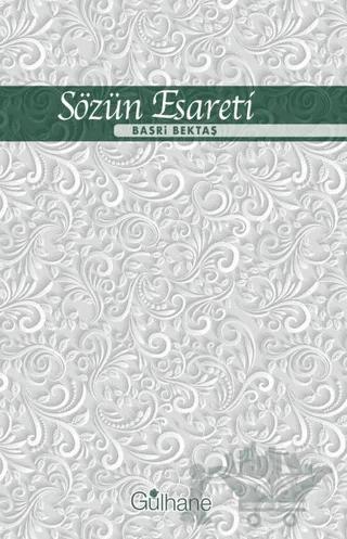 Sözün Esareti